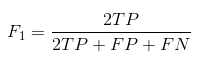Equation 3: the F1 score equals 2TP divided by (2TP plus FP plus FN).